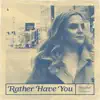 Rachel Fa'agutu - Rather Have You (feat. The Prayer Room Boys) - Single